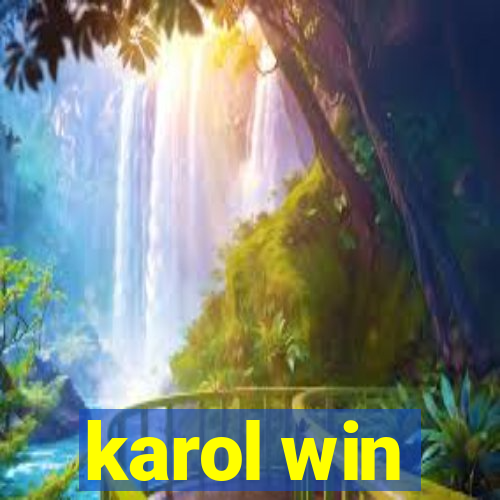 karol win